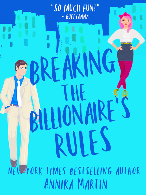 Title details for Breaking the Billionaire's Rules by Annika Martin - Available
